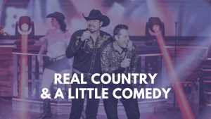 Real Country and a Little Comedy